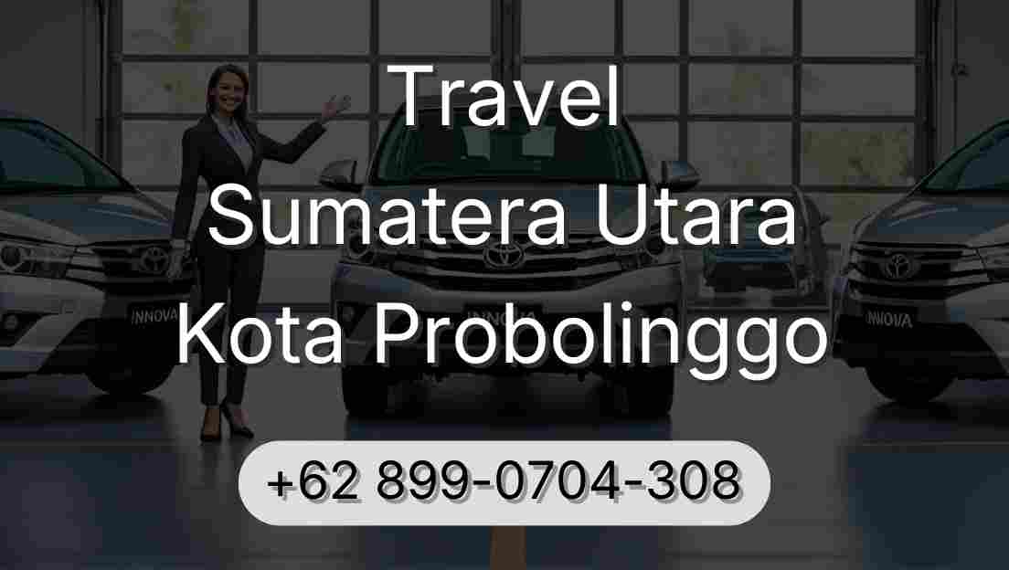 Travel Sumatera Utara Kota Probolinggo