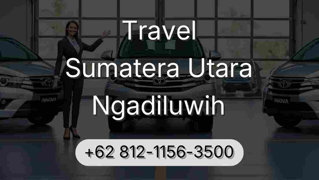 Travel Sumatera Utara Ngadiluwih