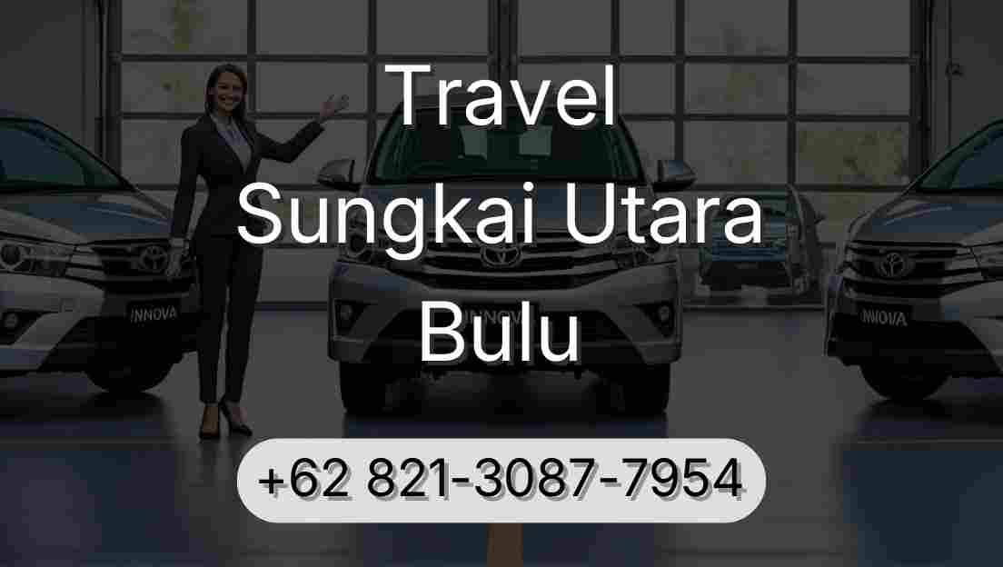Travel Sungkai Utara Bulu