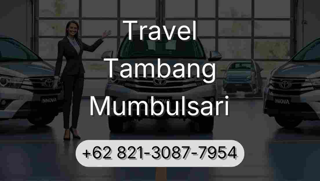 Travel Tambang Mumbulsari