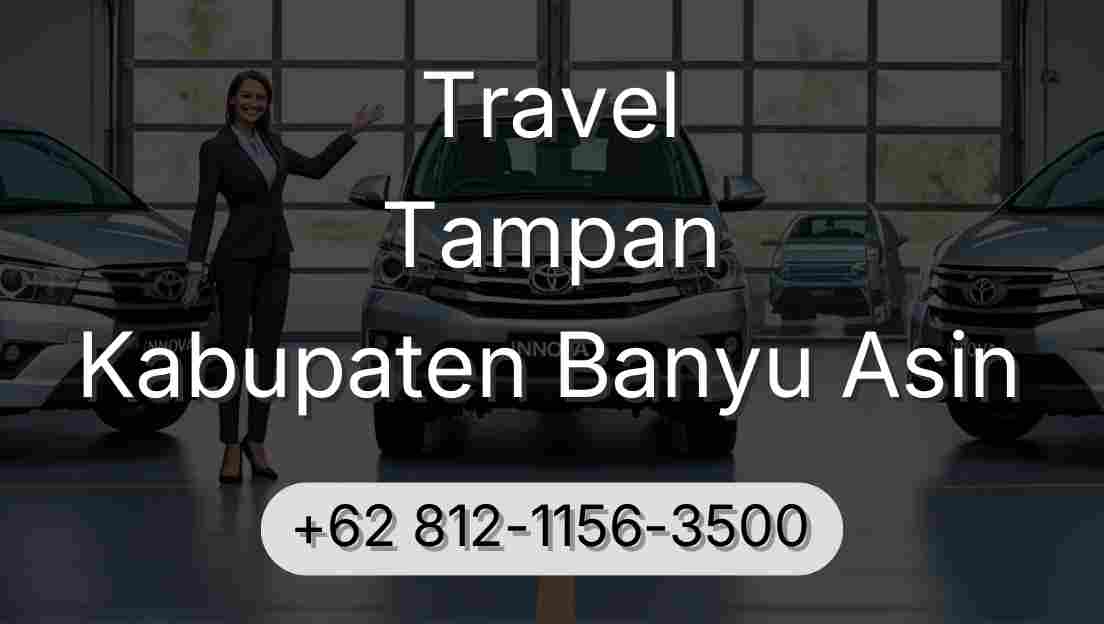 Travel Tampan Kabupaten Banyu Asin