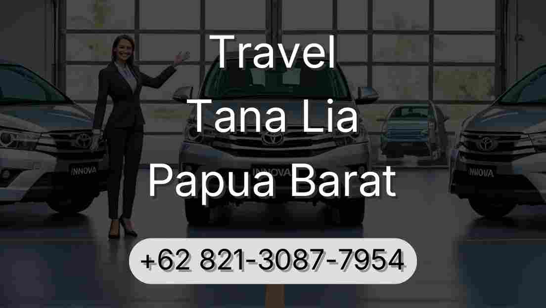 Travel Tana Lia Papua Barat