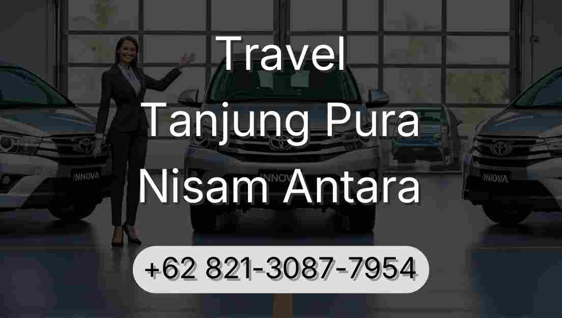 Travel Tanjung Pura Nisam Antara