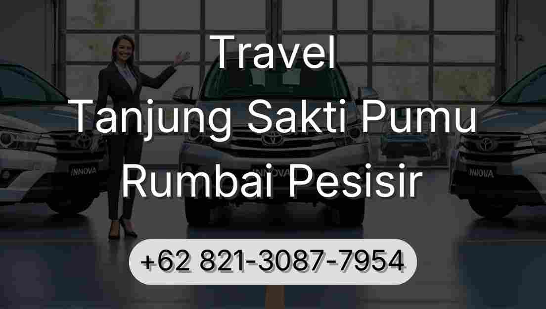 Travel Tanjung Sakti Pumu Rumbai Pesisir