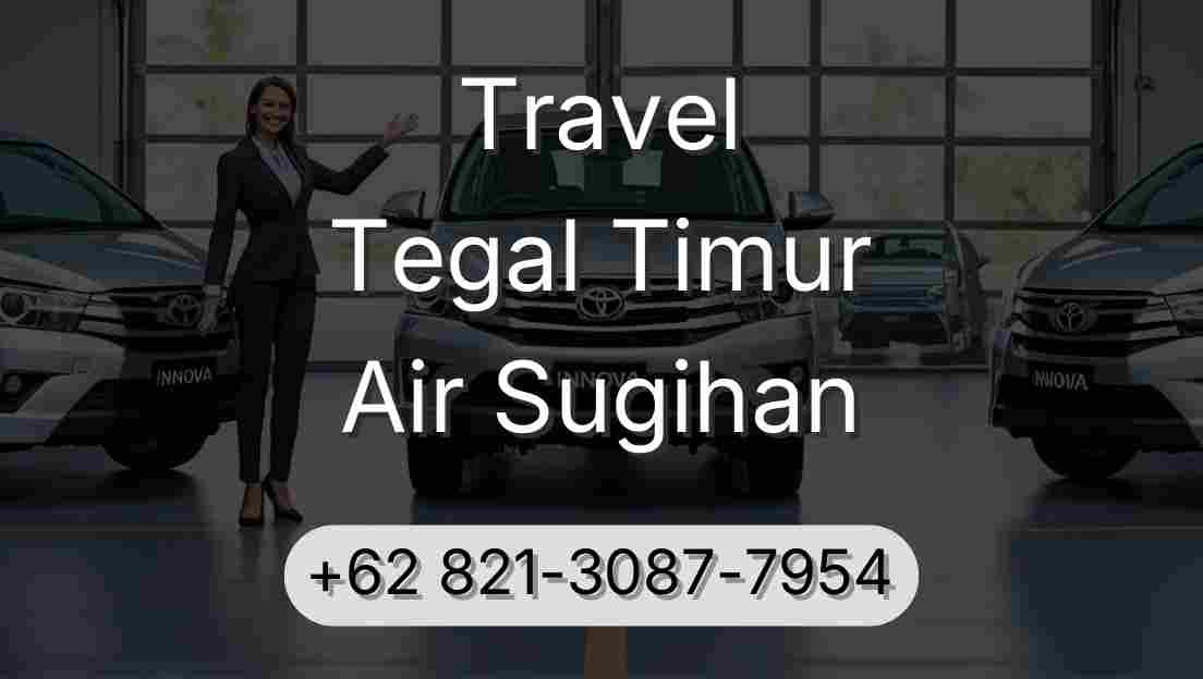 Travel Tegal Timur Air Sugihan