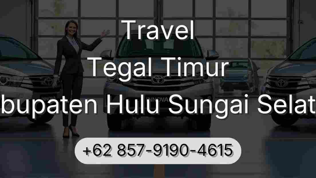 Travel Tegal Timur Kabupaten Hulu Sungai Selatan