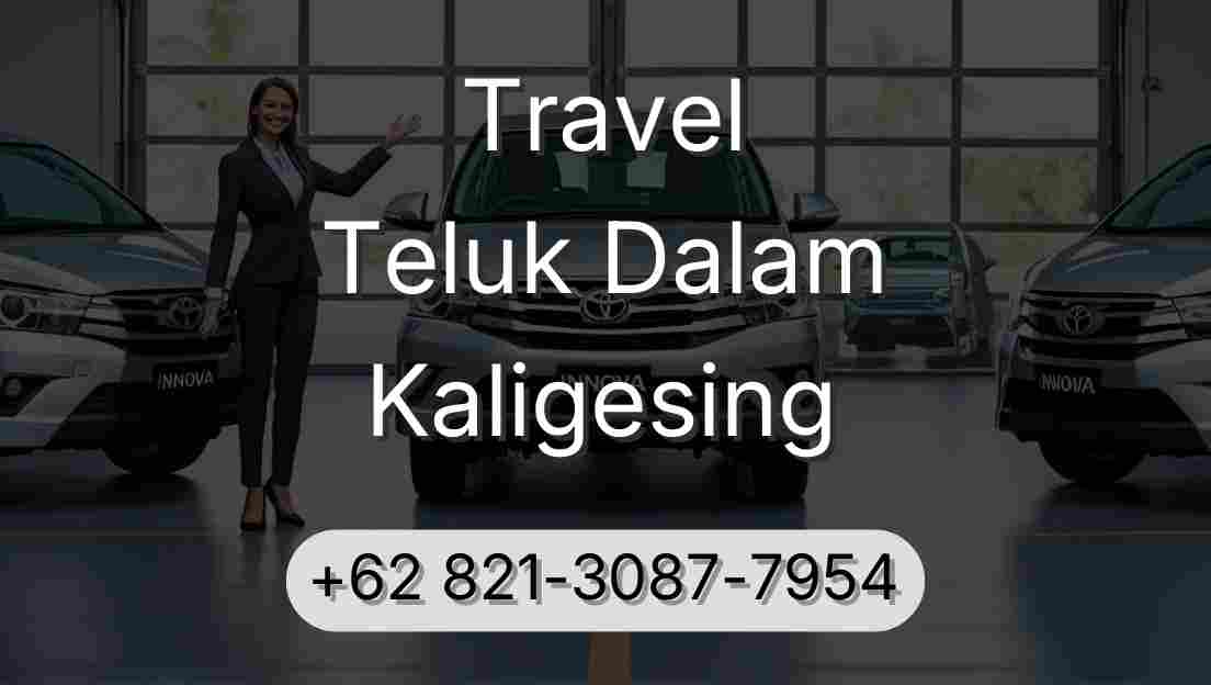 Travel Teluk Dalam Kaligesing