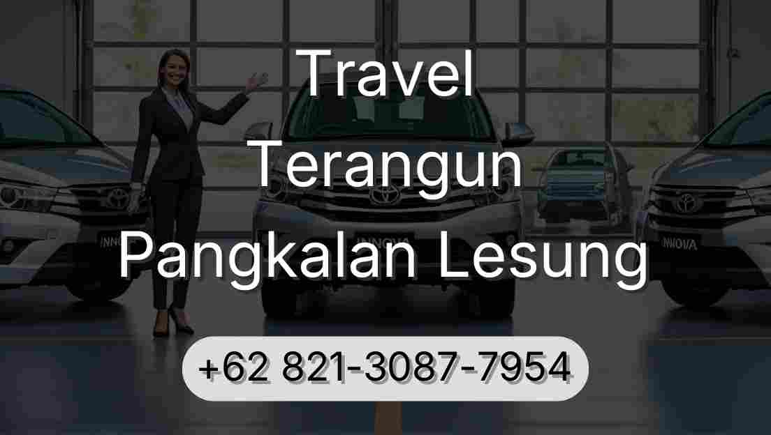 Travel Terangun Pangkalan Lesung