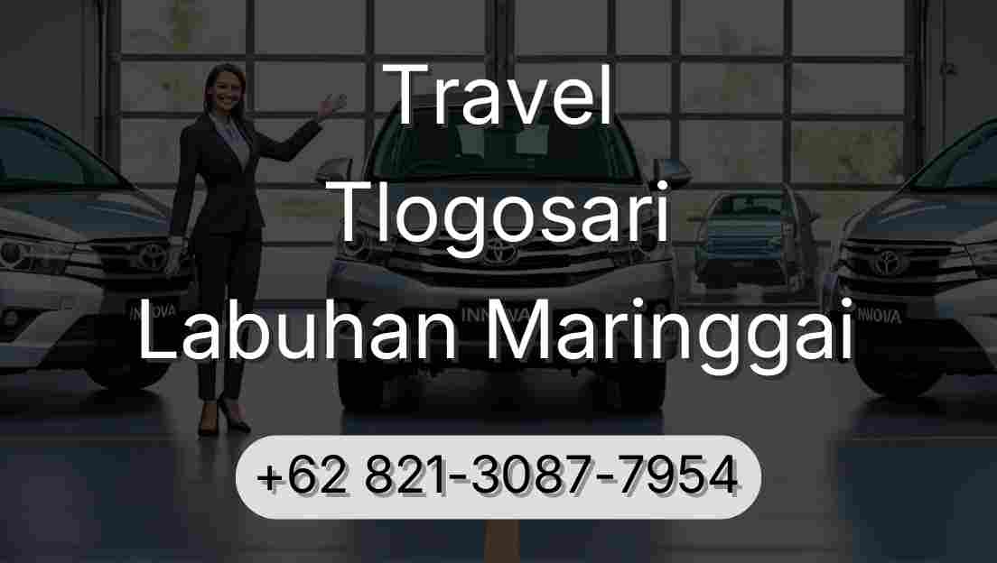 Travel Tlogosari Labuhan Maringgai