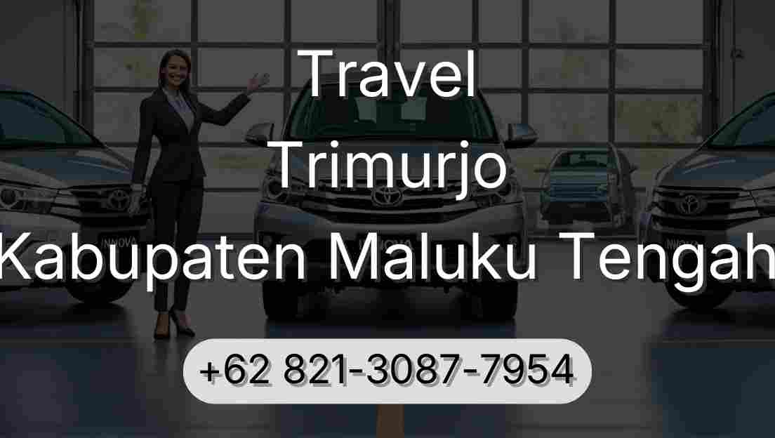 Travel Trimurjo Kabupaten Maluku Tengah