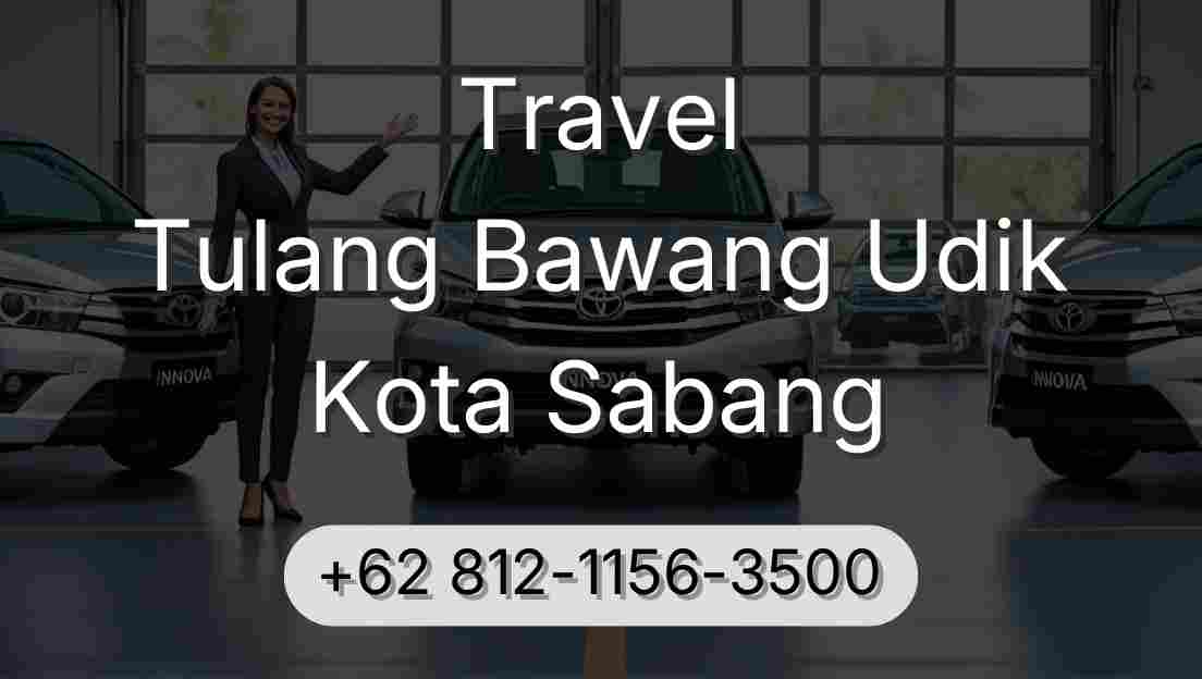 Travel Tulang Bawang Udik Kota Sabang