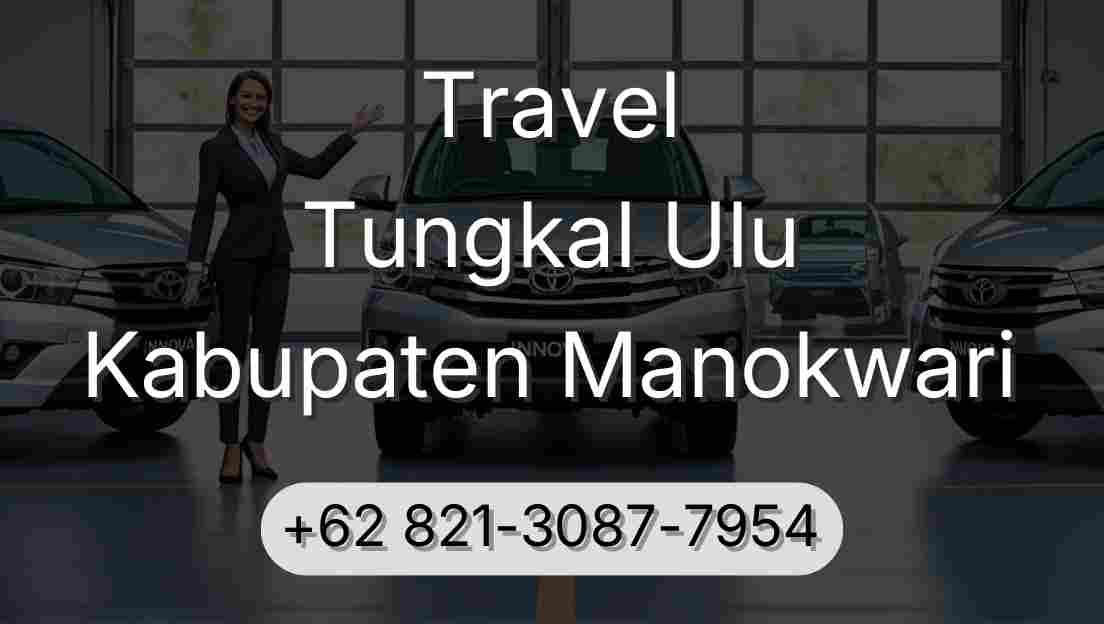 Travel Tungkal Ulu Kabupaten Manokwari