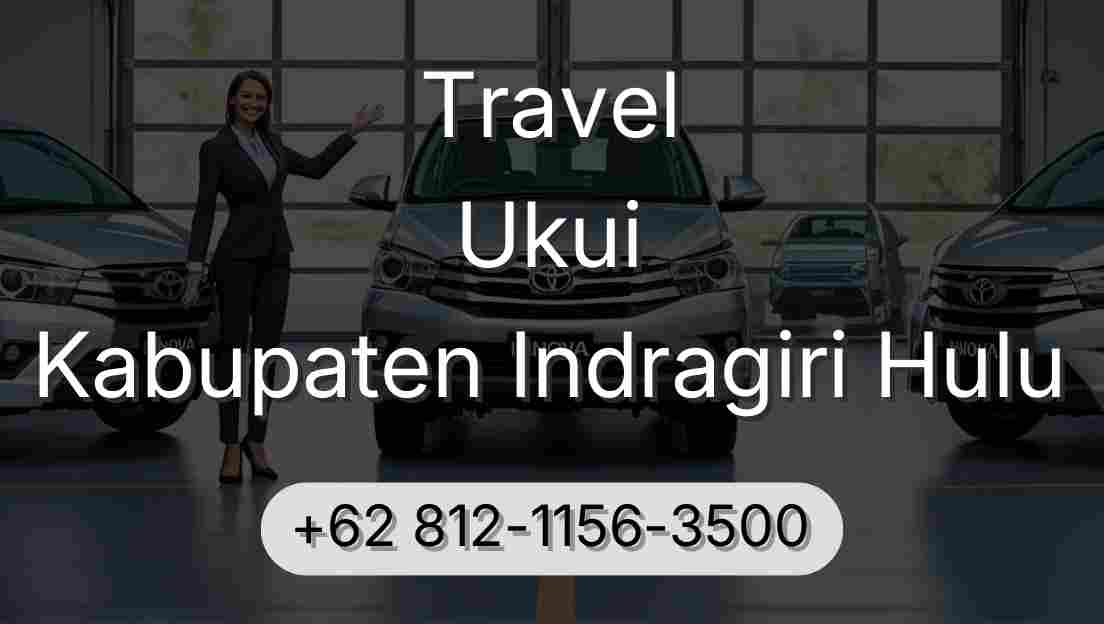 Travel Ukui Kabupaten Indragiri Hulu