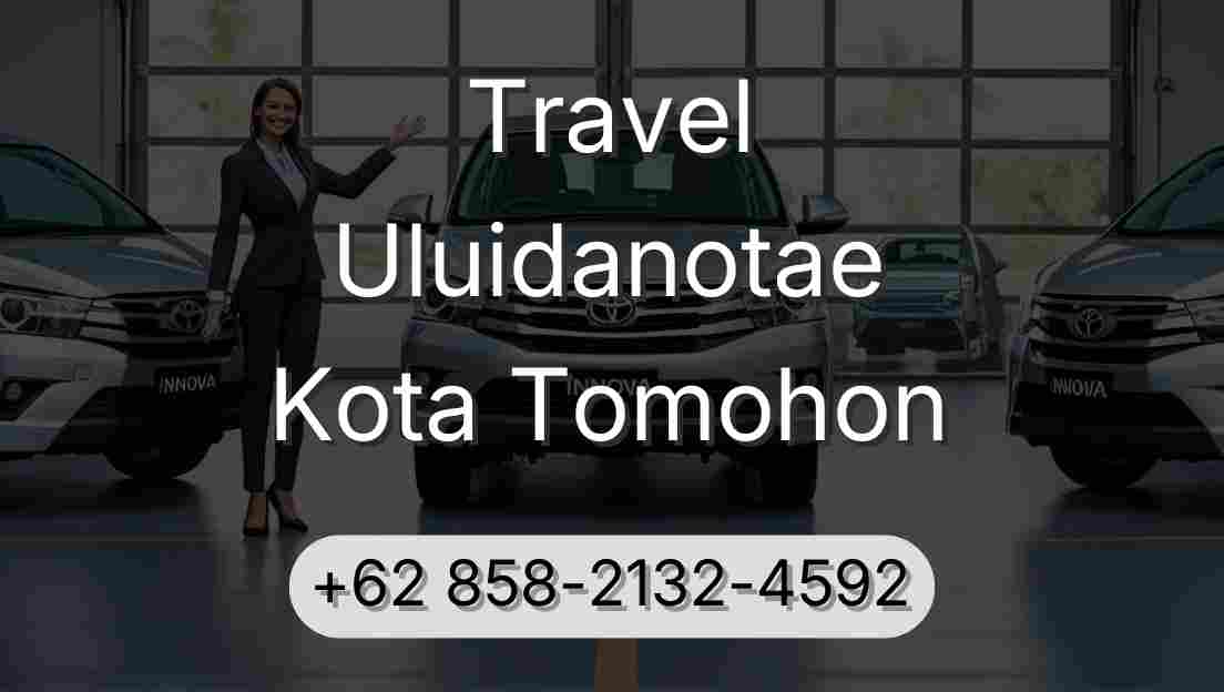 Travel Uluidanotae Kota Tomohon
