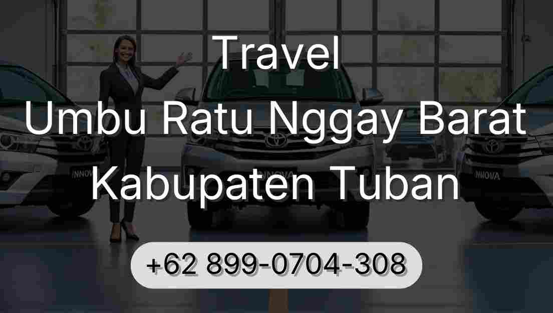 Travel Umbu Ratu Nggay Barat Kabupaten Tuban