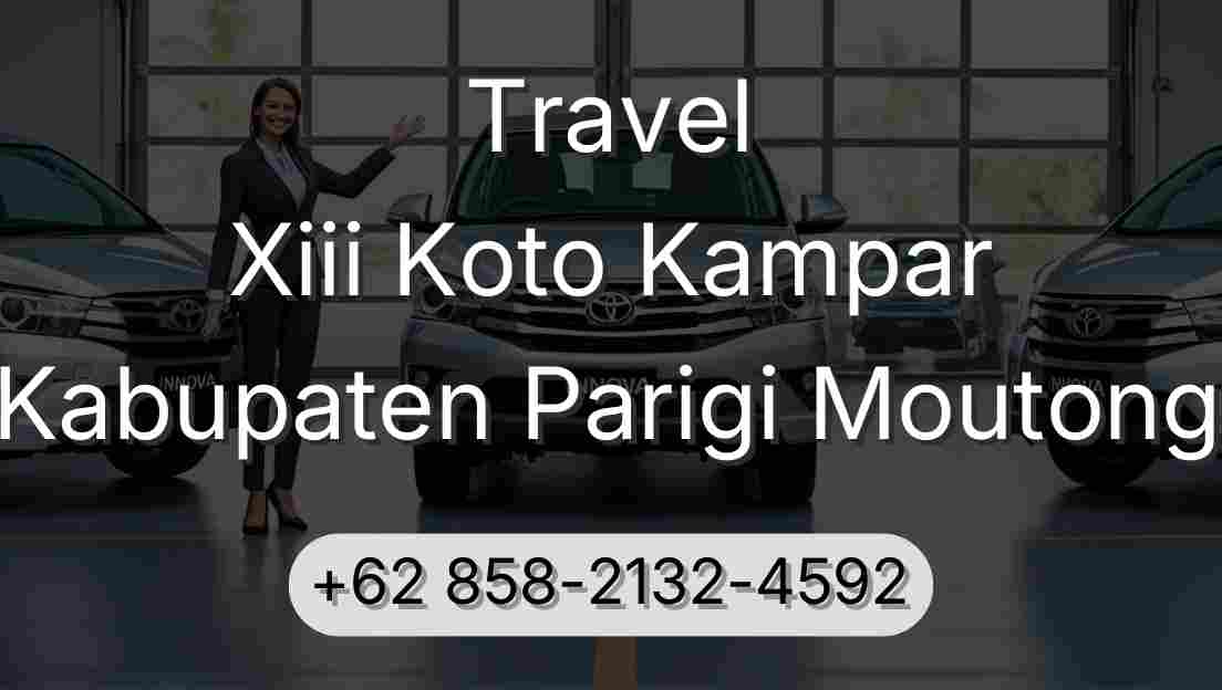 Travel Xiii Koto Kampar Kabupaten Parigi Moutong