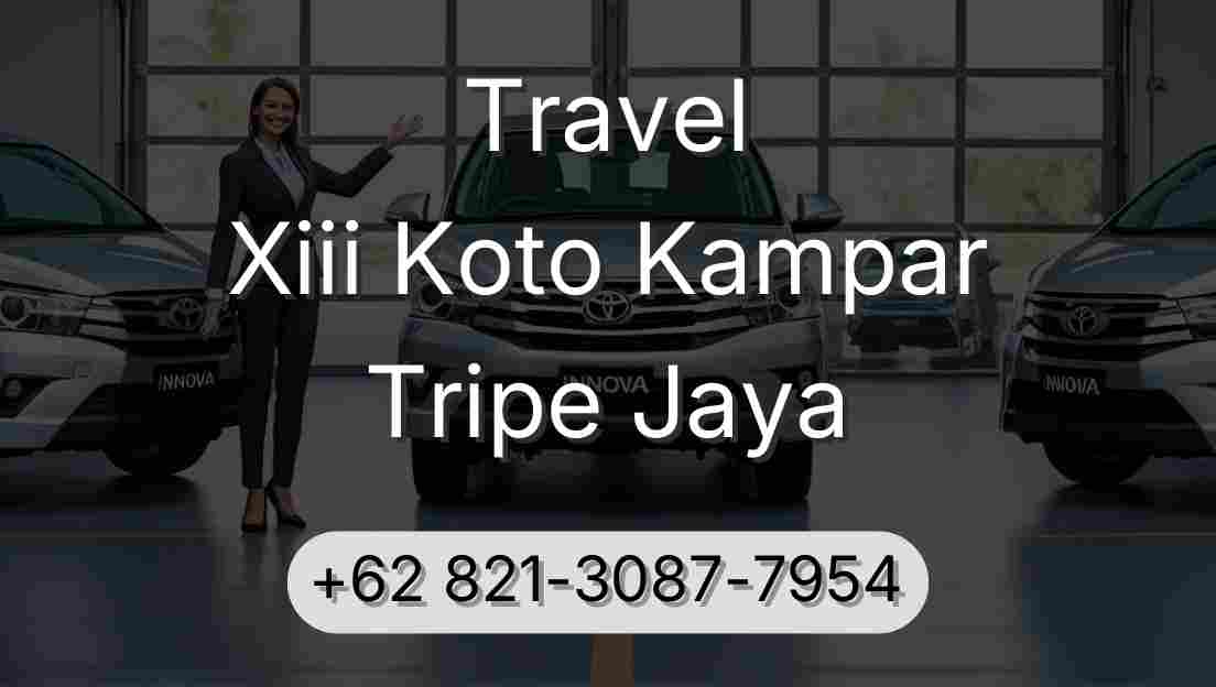 Travel Xiii Koto Kampar Tripe Jaya